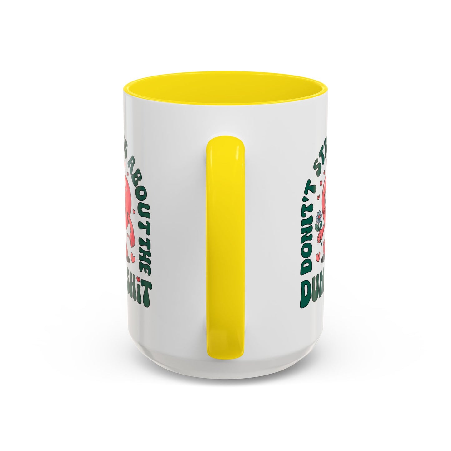 Humor Mug - Don't Stress About The Dumb Shit