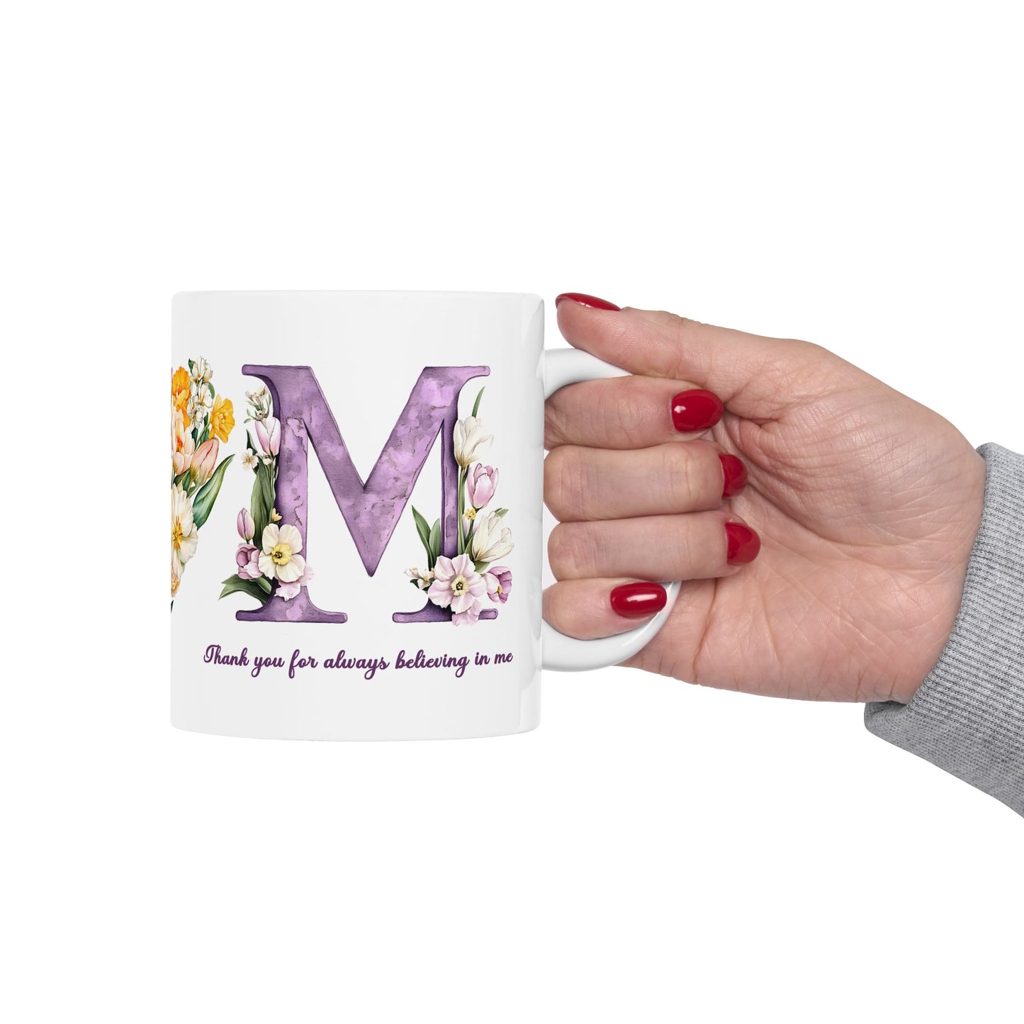 Mother's Day Mug - Believing In Me