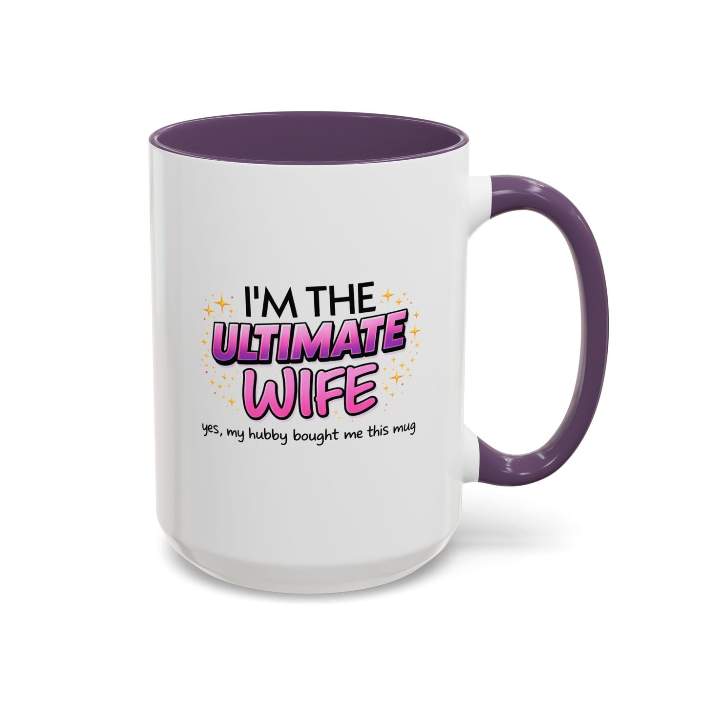 Anniversary Mug - I'm The Ultimate Wife