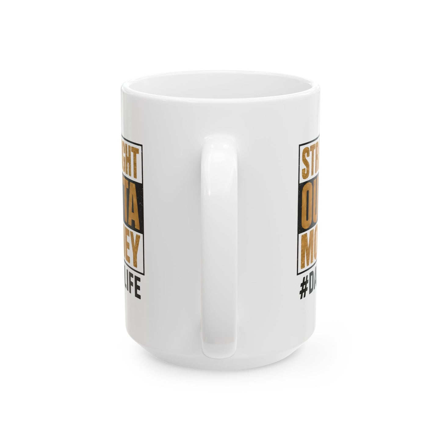 Office Mug - Straight Outta Money