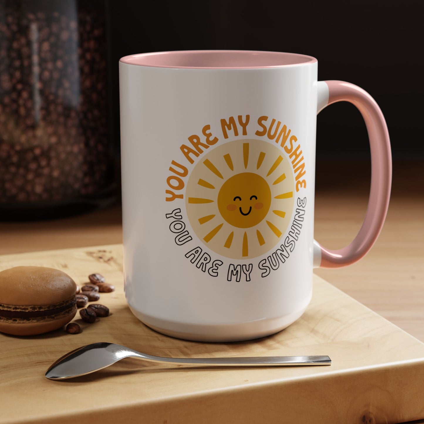 Motivational Mug - You Are My Sunshine