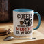 Humor Mug -  Coffee Because Murder is Wrong