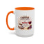 Humor Mug - I Drink Coffee Because I Need It