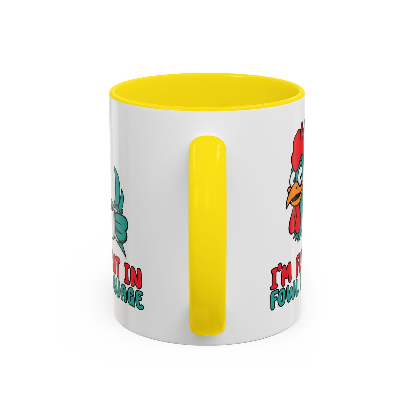 Humor Mug - I'm Fluent In Fowl Language