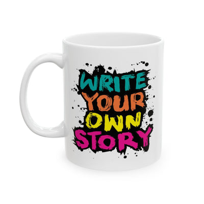 Motivation Mug - Write Your Own Story Graffiti
