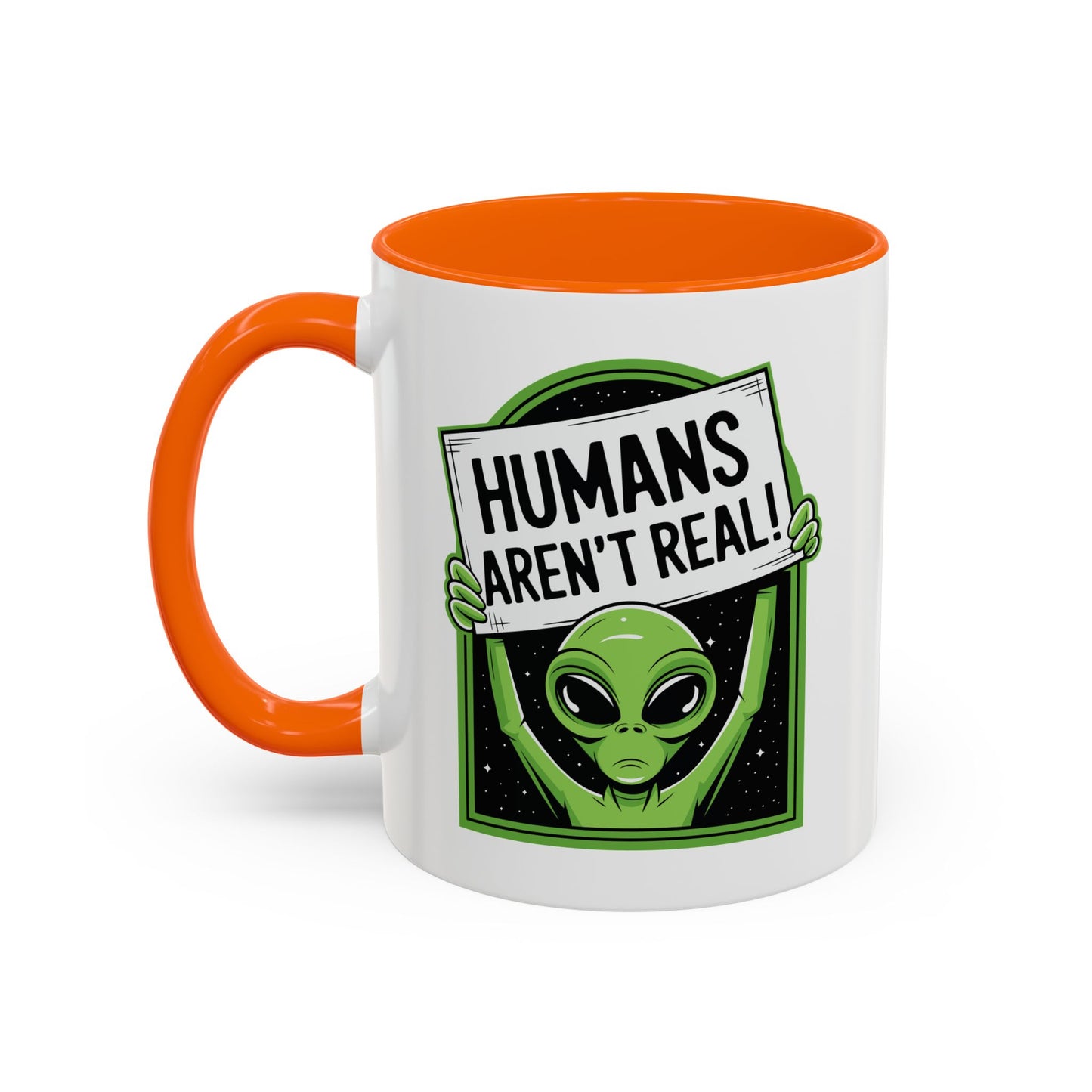 Alien Mug - Humans Aren't Real