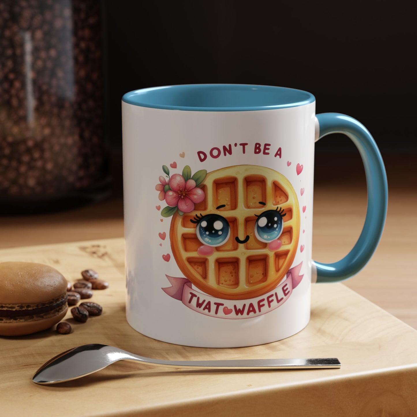 Humor Mug - Don't Be a Twat Waffle