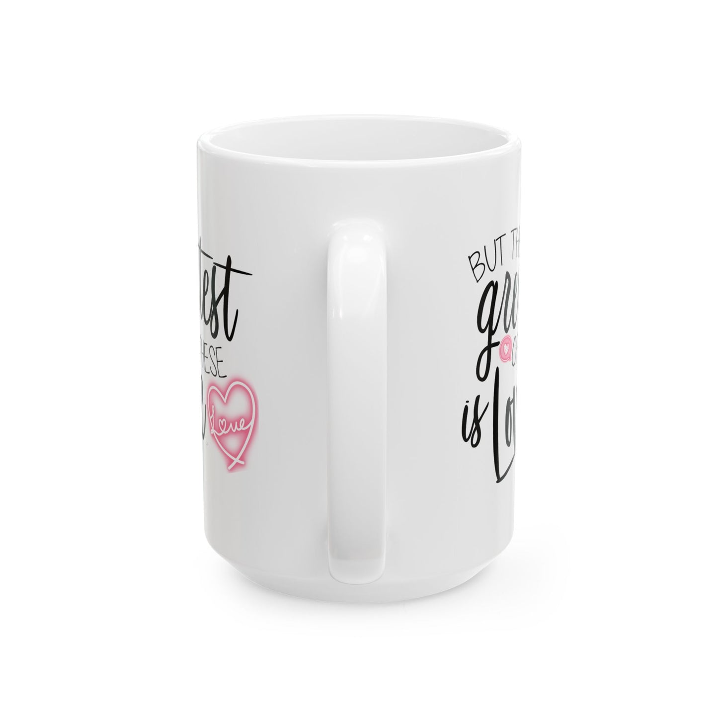 Anniversary Mug - But The Greatest Of These Is Love