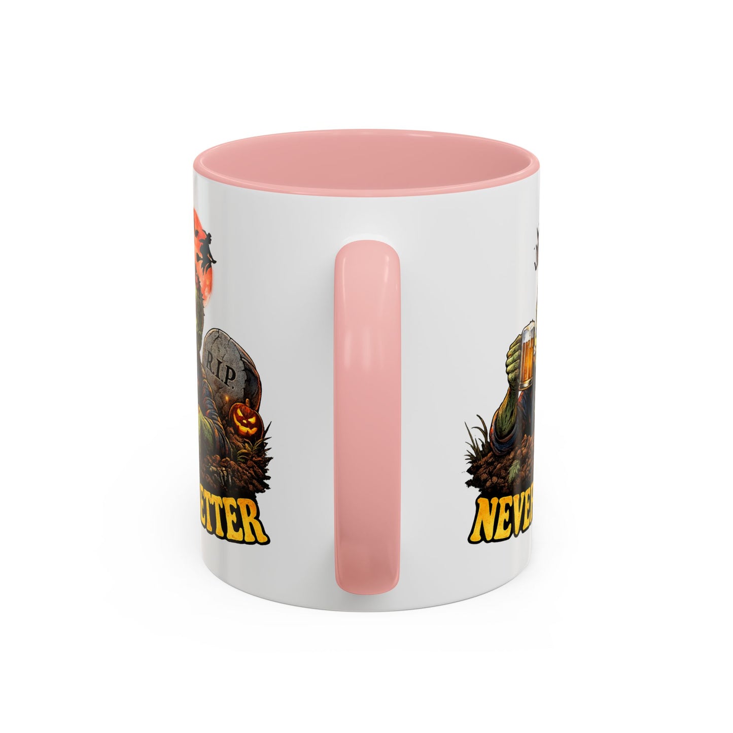 Humor Mug - Never Better