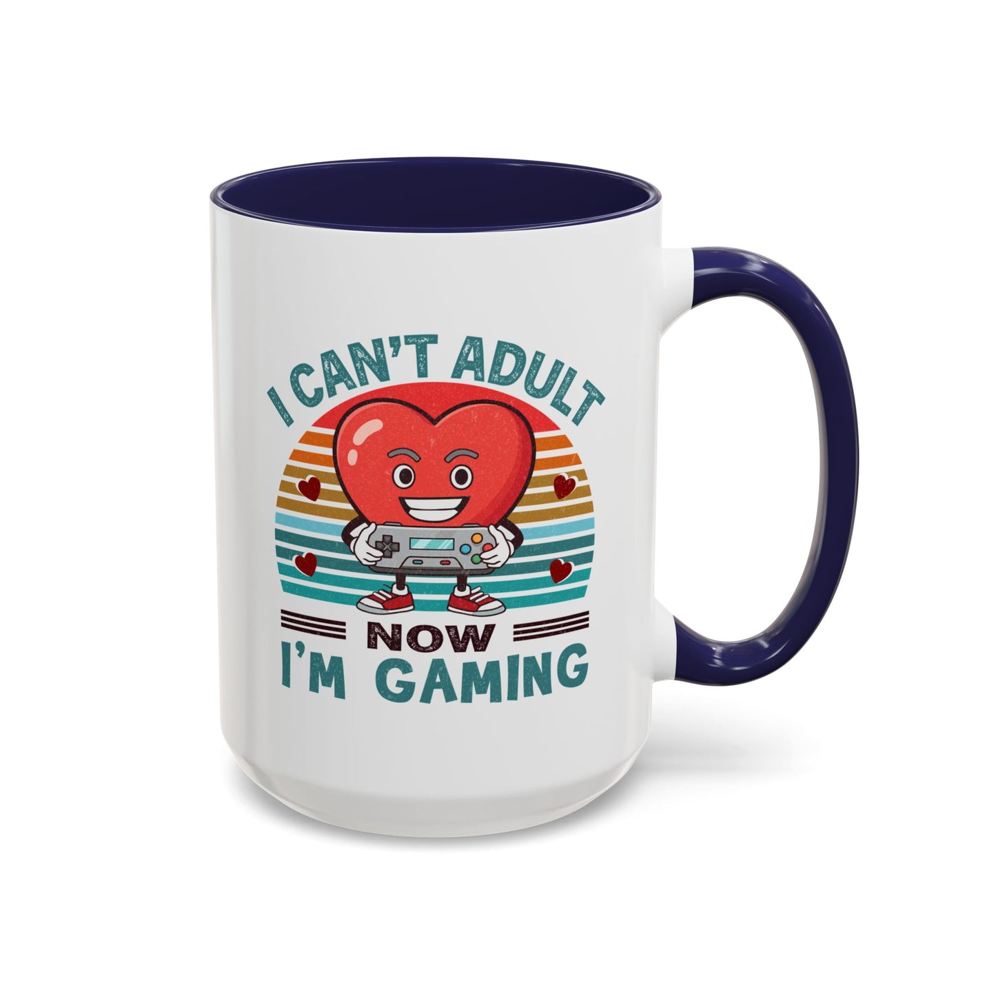 Adult Mug - I Can't Adult Now I'm Gaming