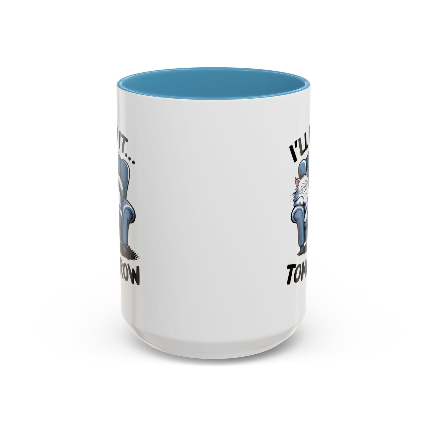 Humor Mug - I'll Do It Tomorrow