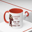 Adult Mug - Looking For Who The Fuck Asked You