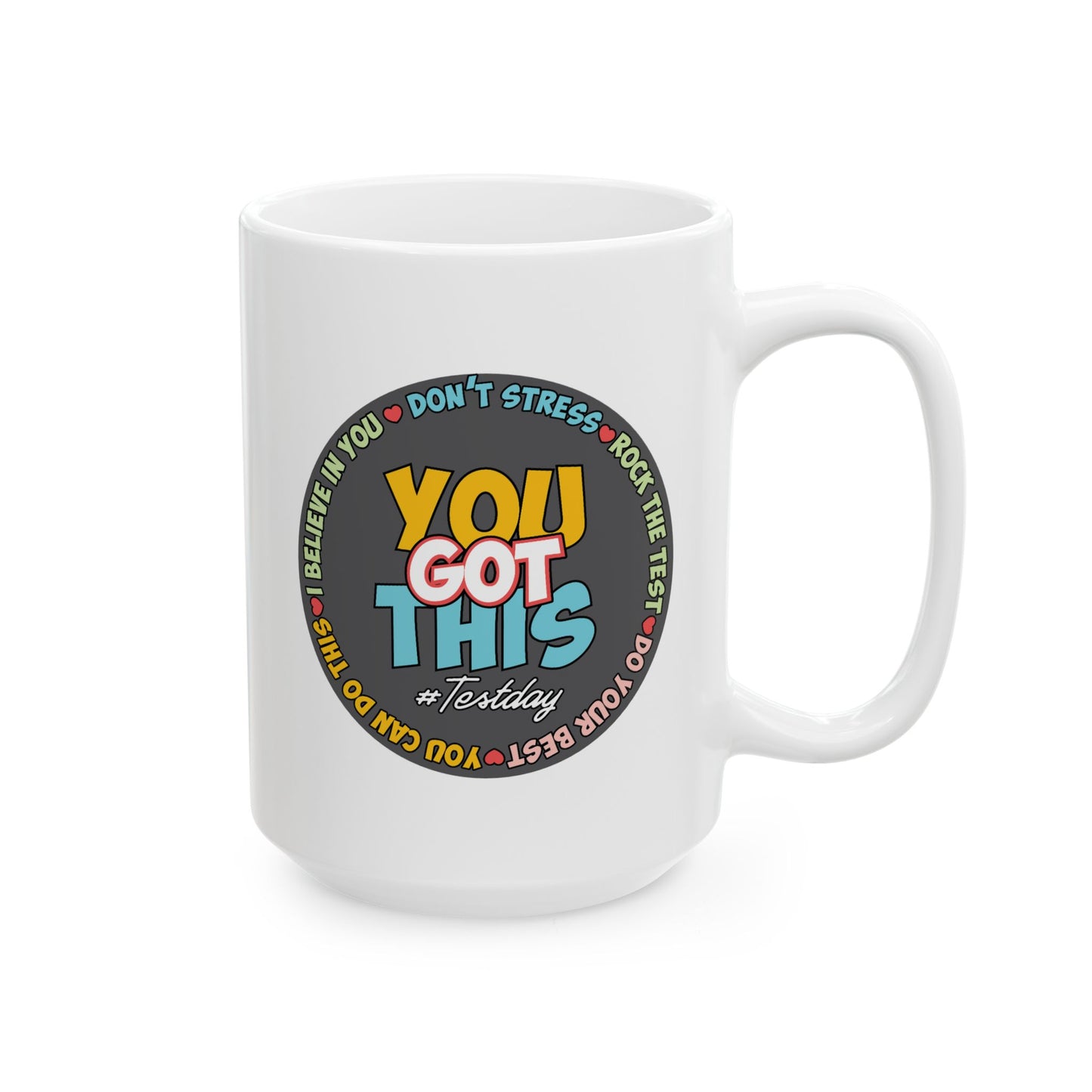 Motivation Mug - You Got This #Testday