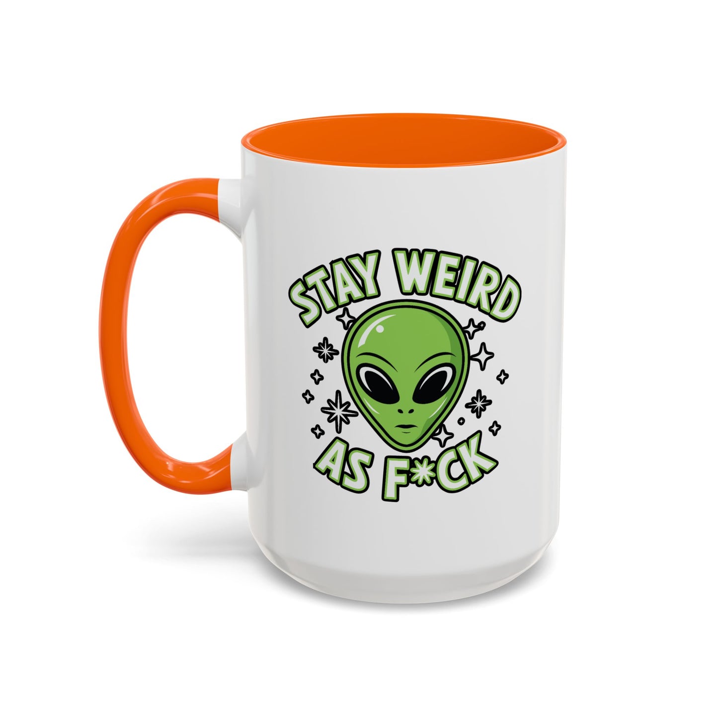 Alien Mug - Stay Weird As F*ck