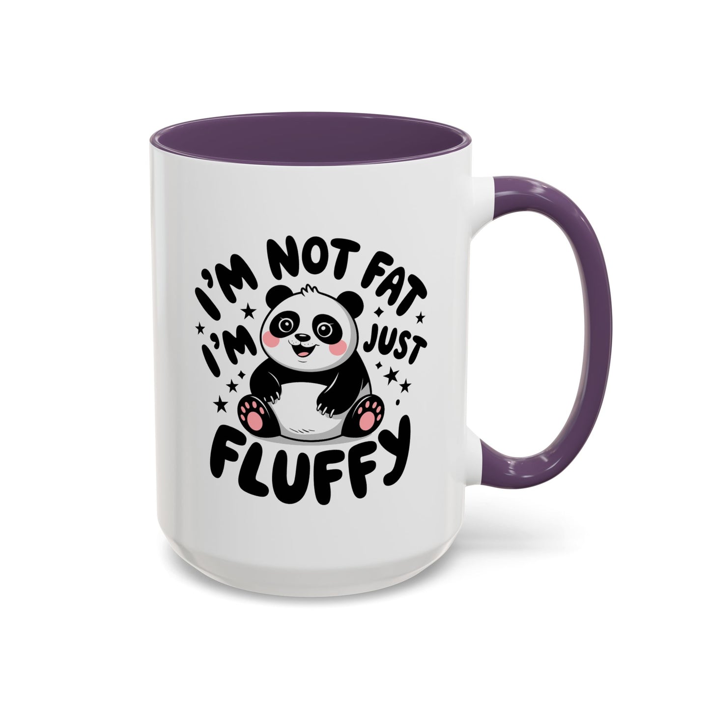 Humor Mug - I'm Not Fat I'm Just Fluffy