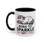 Humor Mug - Born to Sparkle