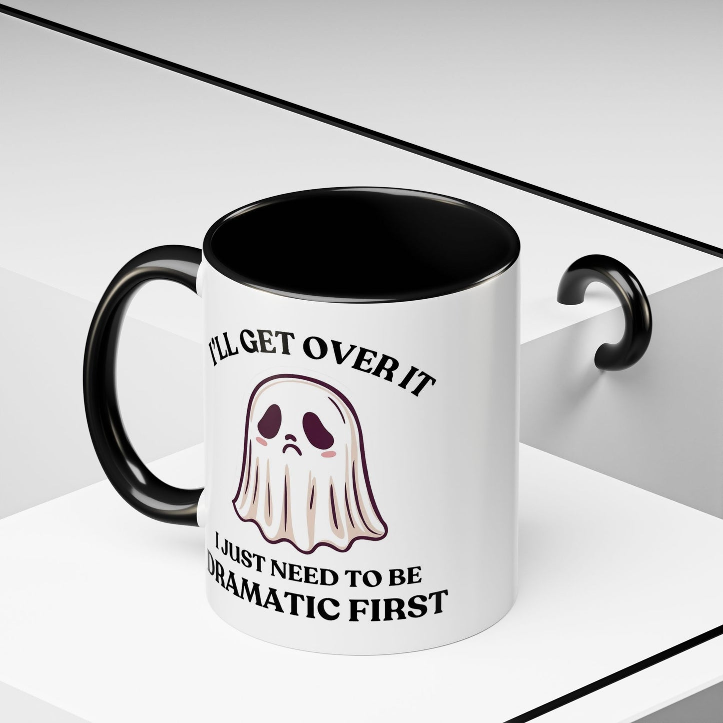Humor Mug - I'll Get Over It Ghost