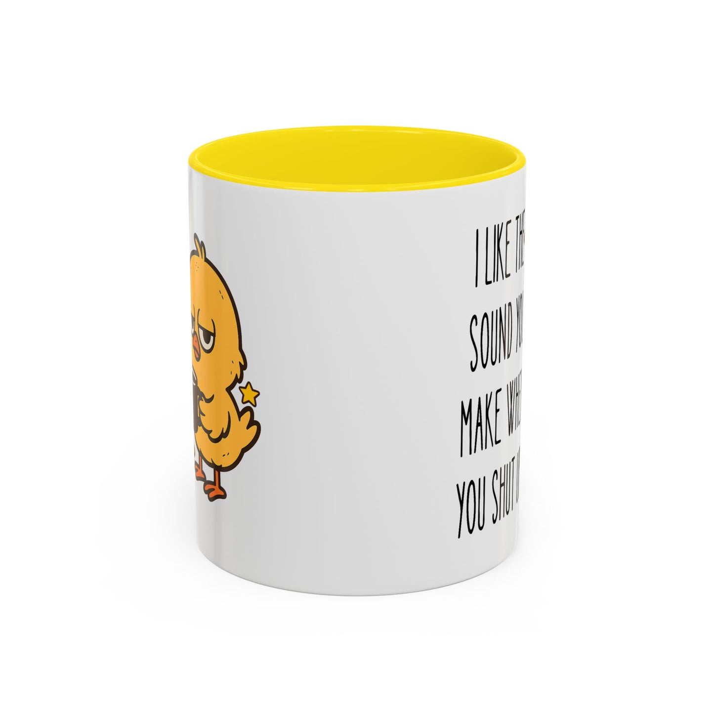 Humor Mug - I Like the Sound
