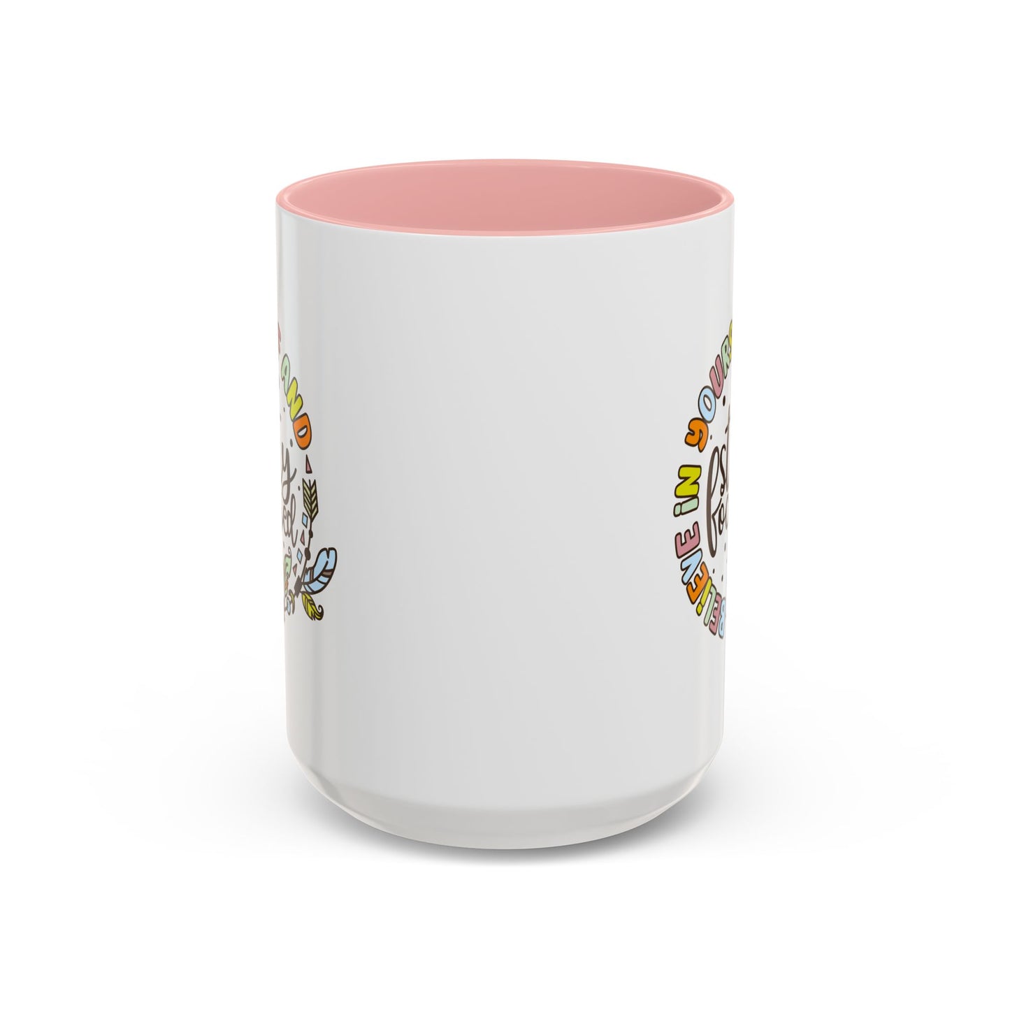Motivation Mug - Believe in Yourself and Stay Focused