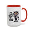 Humor Mug - Yes I am as Crazy