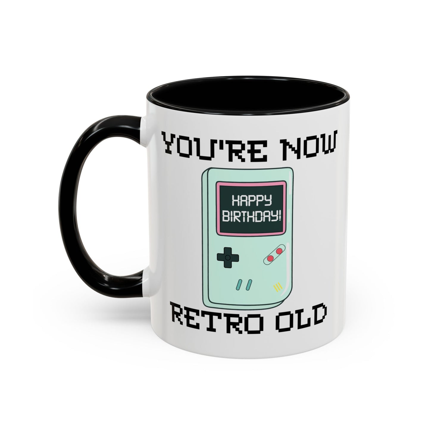 Birthday Mug - You're Retro Old