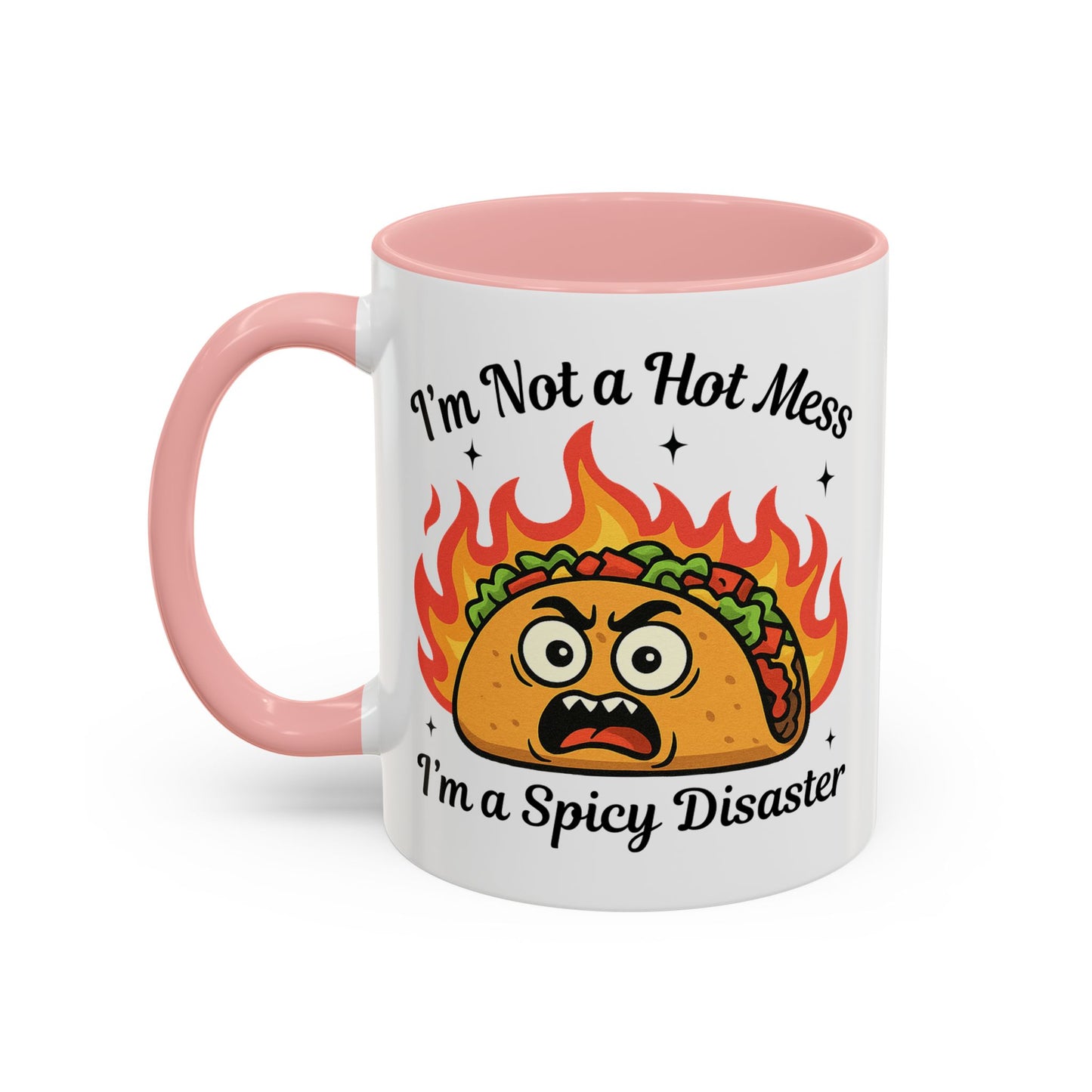 Humor Mug - I'm Not a Hot Mess