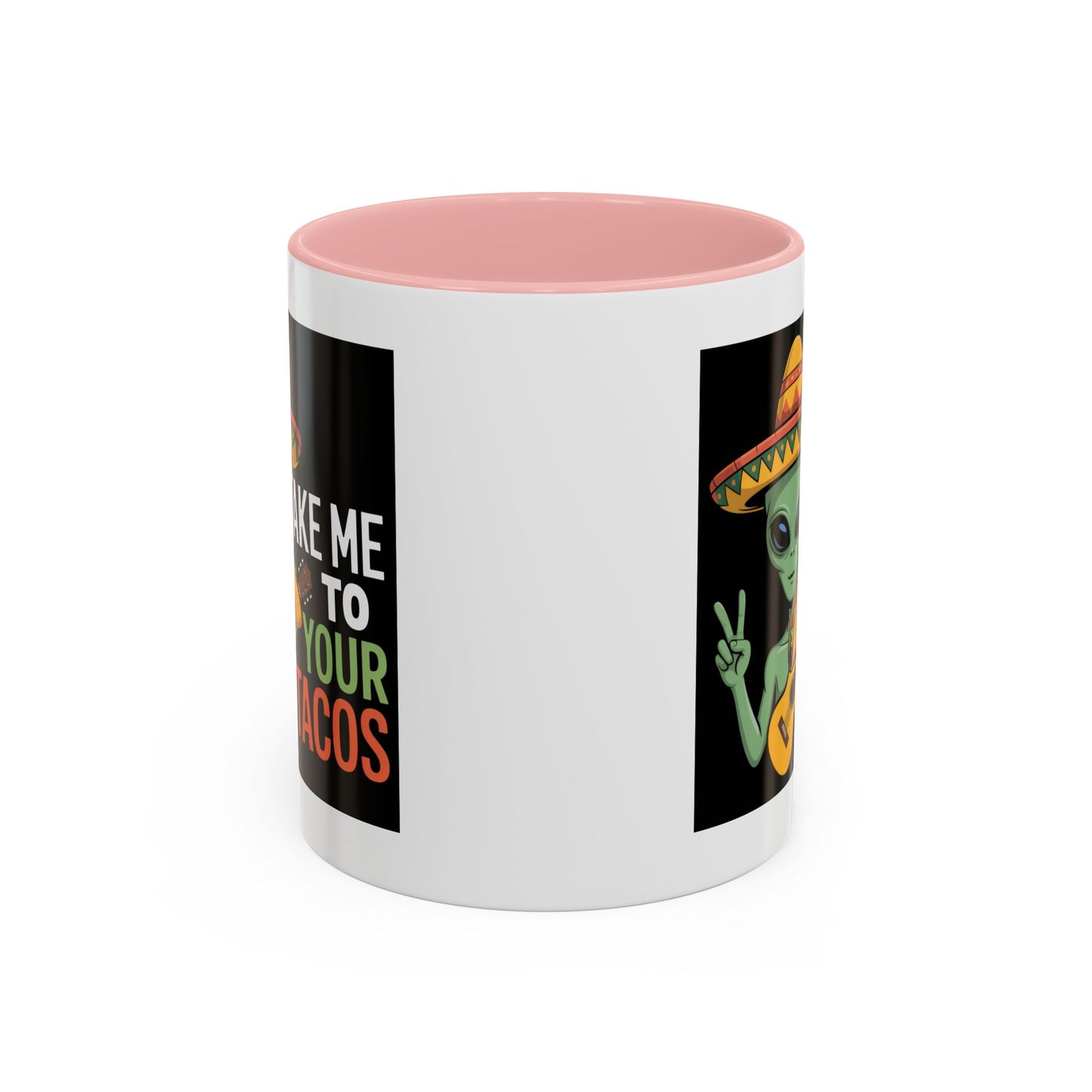 Alien Mug - Take Me To Your Tacos