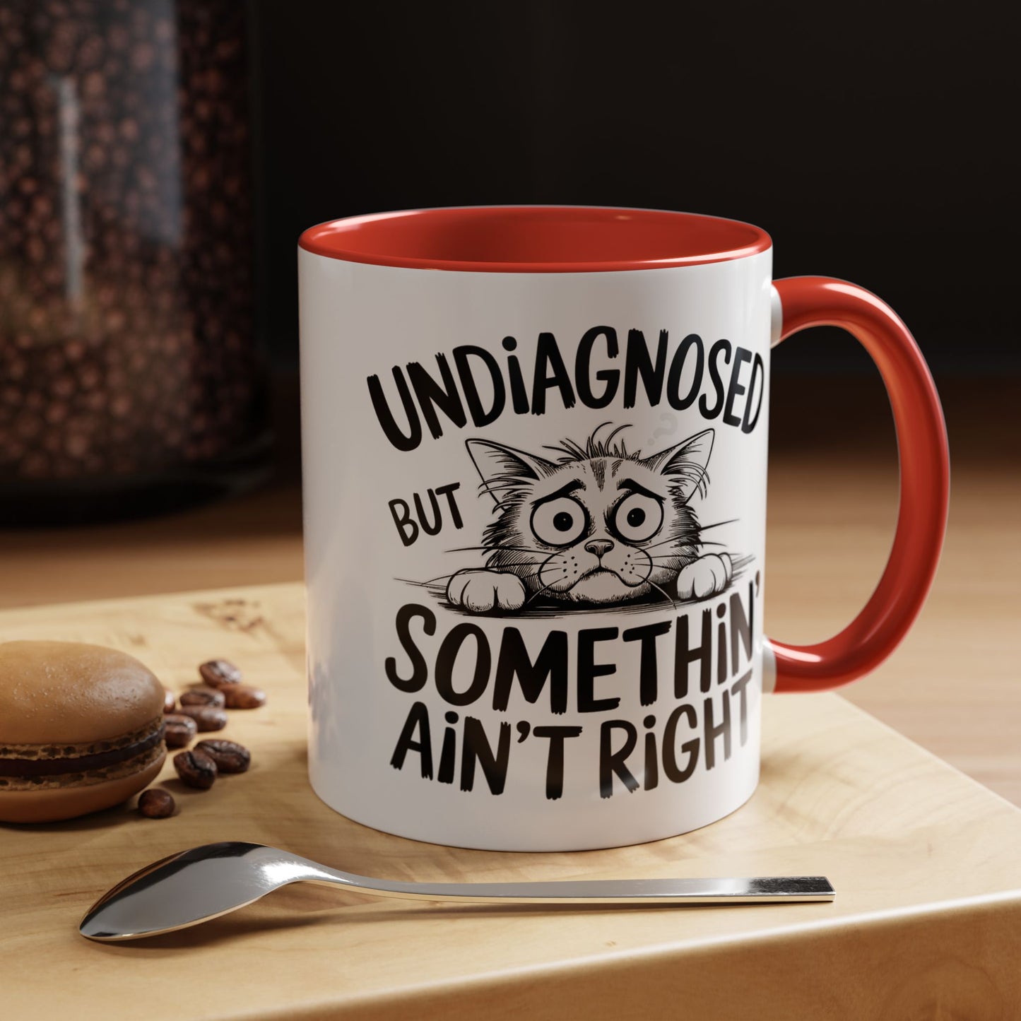 Animal Mug - Undiagnosed But Somethin' Ain't Right