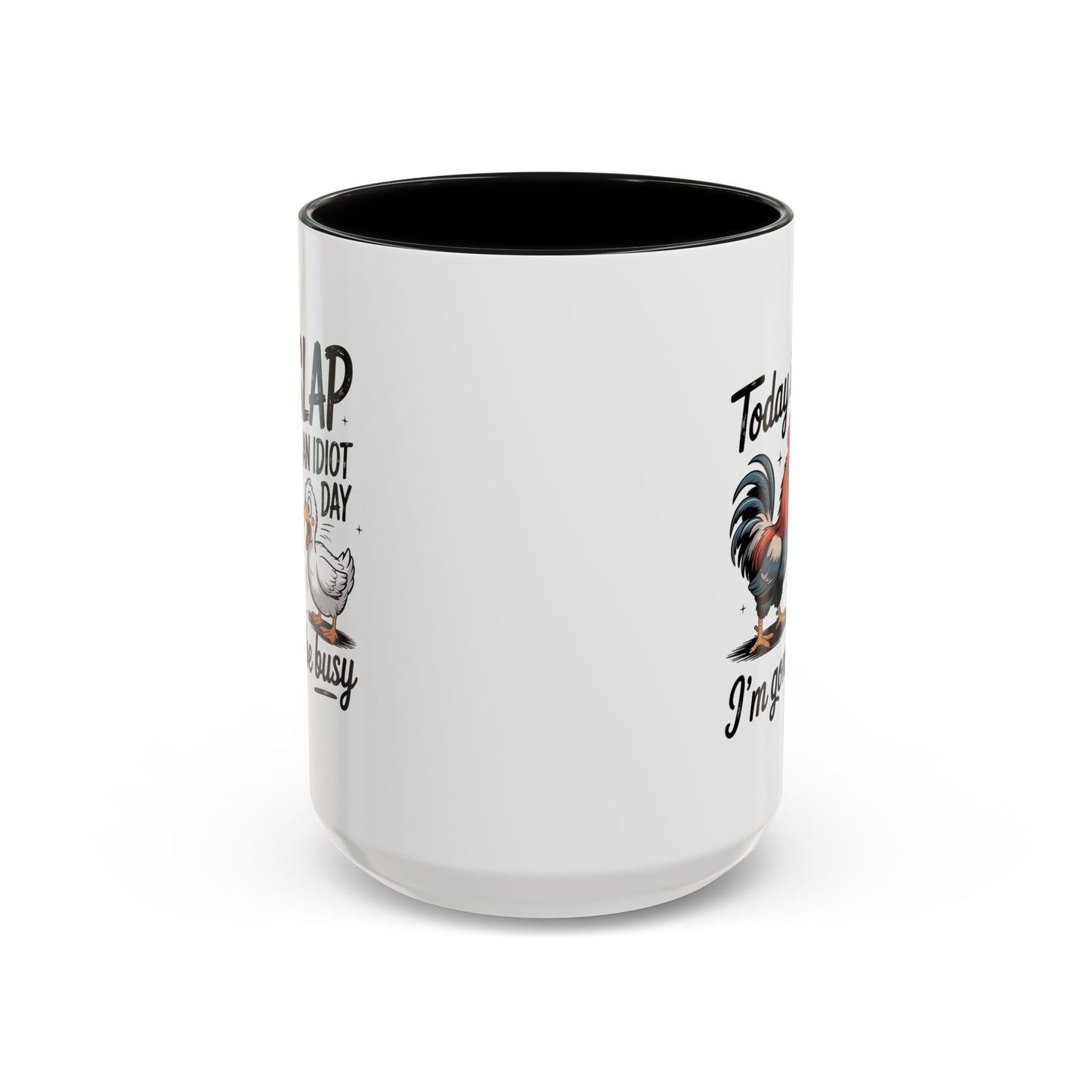 Humor Mug - Today is Slap An Idiot Day
