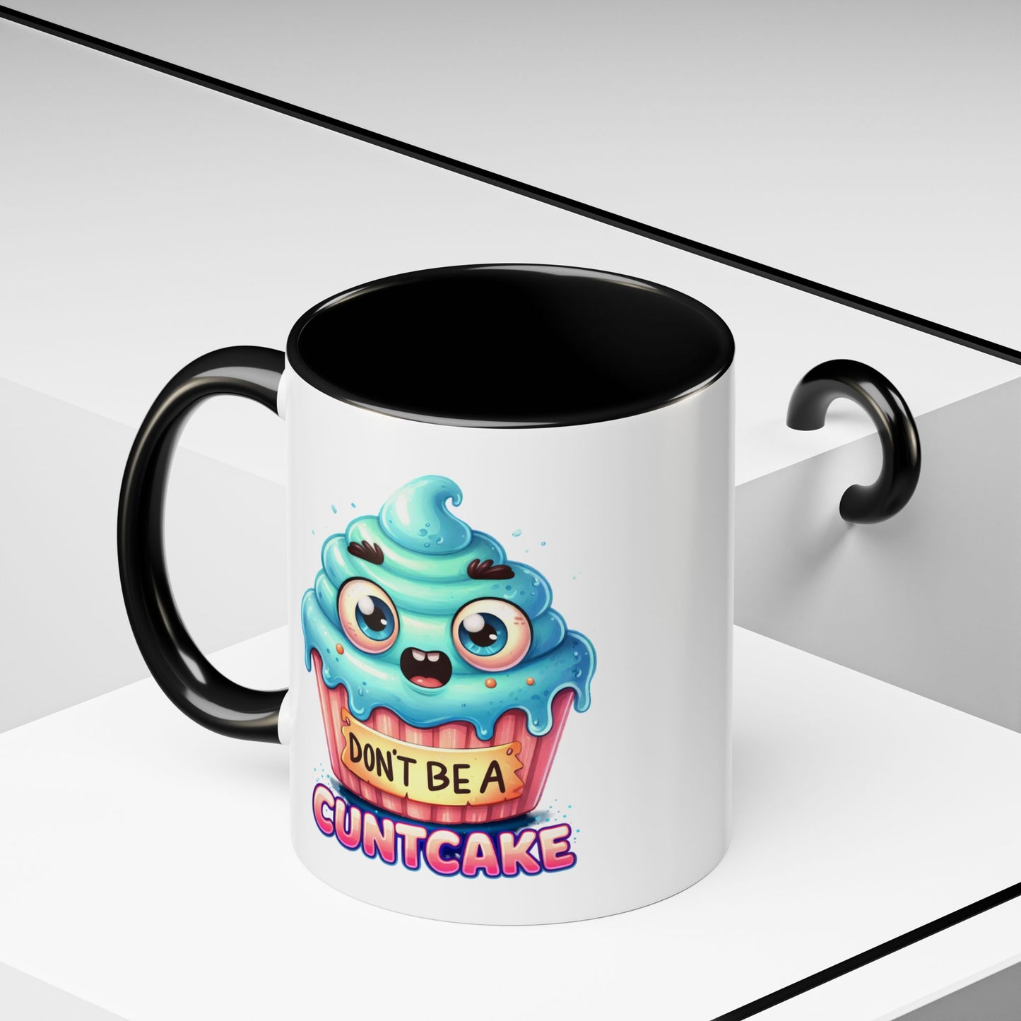 Humor Mug - Don't Be a Cuntcake