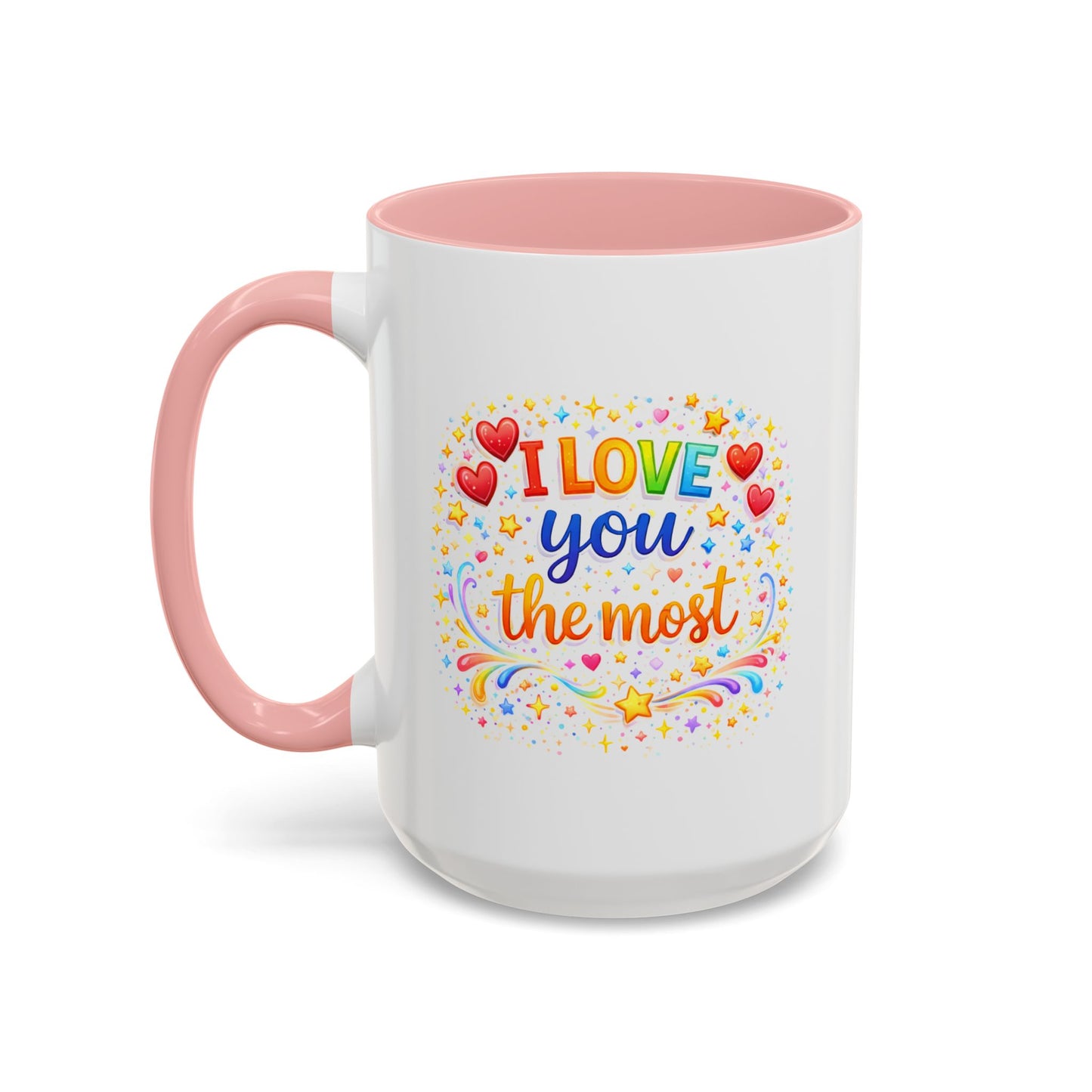Anniversary Mug - I Love You The Most