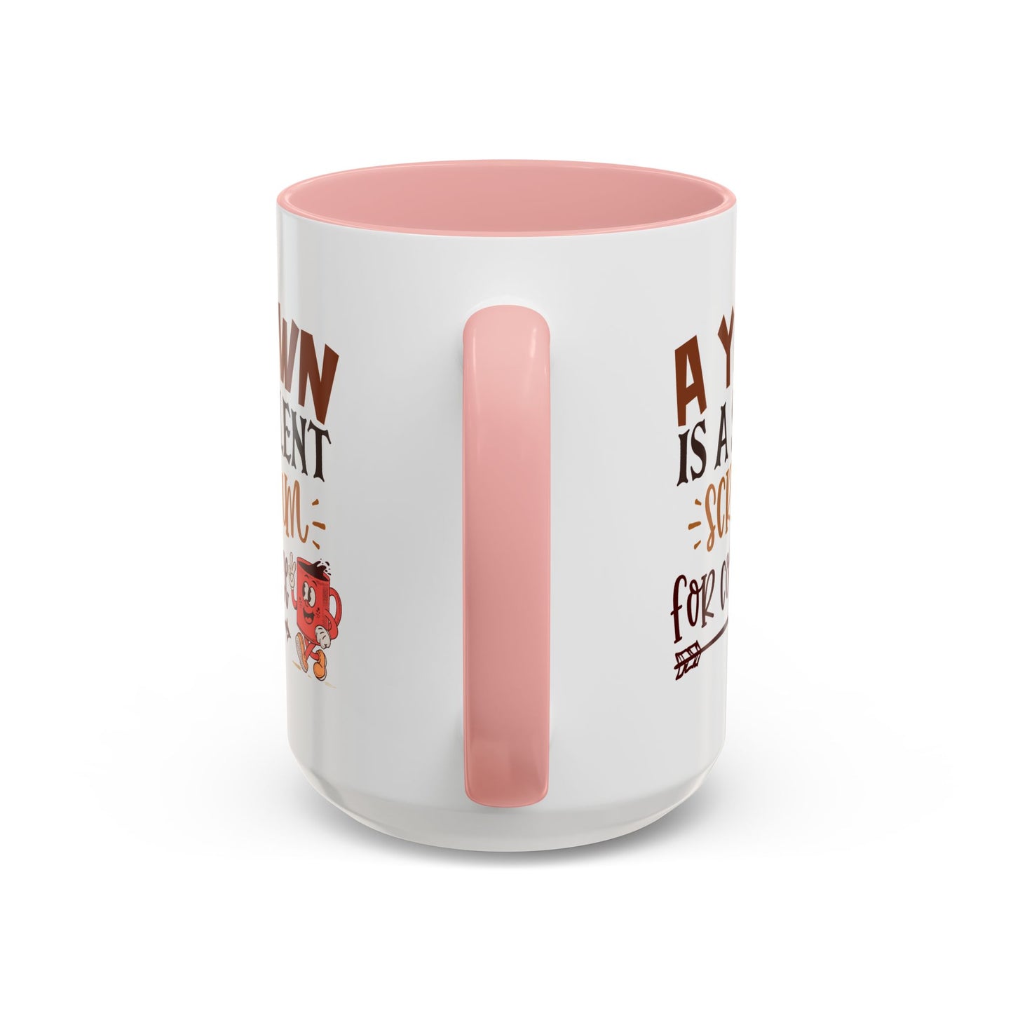 Humor Mug - A Yawn is a Silent Scream