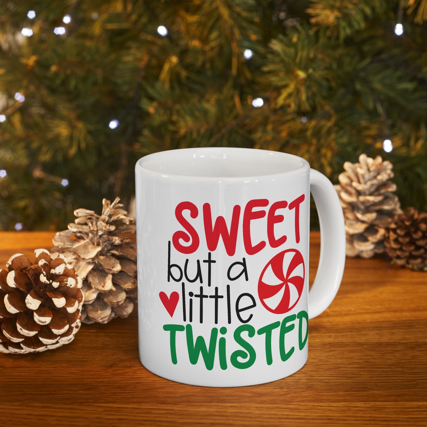 Humor Mug - Sweet But a Little Twisted