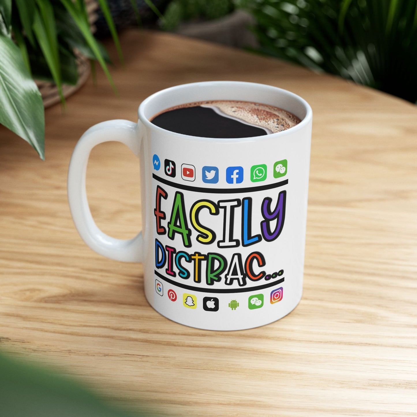 Humor Mug - Easily Distracted