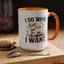 Animal Mug - I Do What I Want