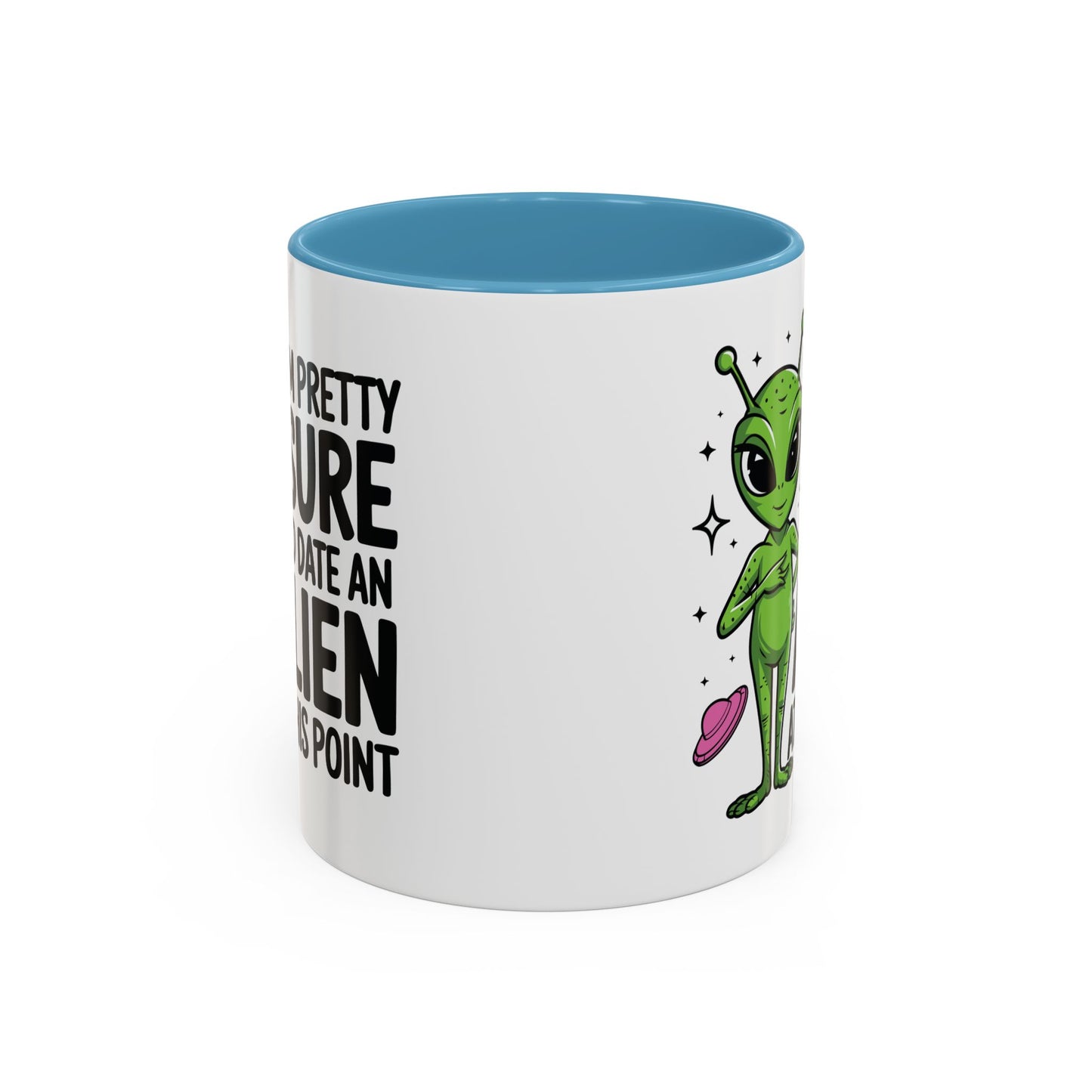 Alien Mug - I'm Pretty Sure