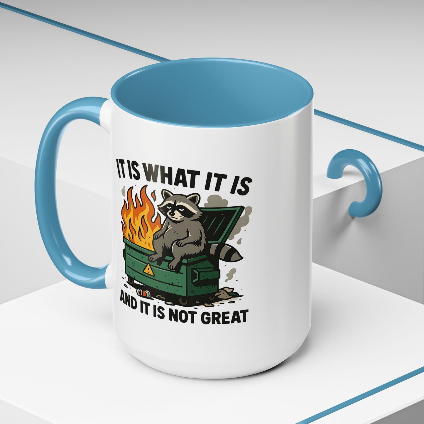 Humor Mug - It Is What It Is