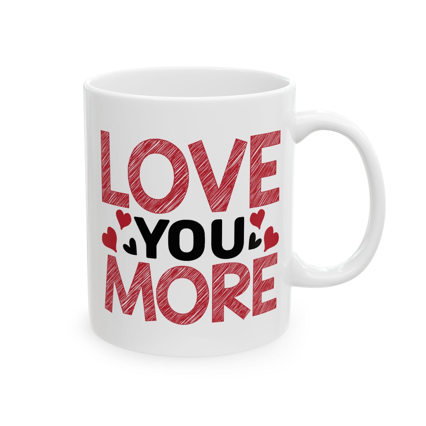 Valentine's Day Mug - Love You More Sketch