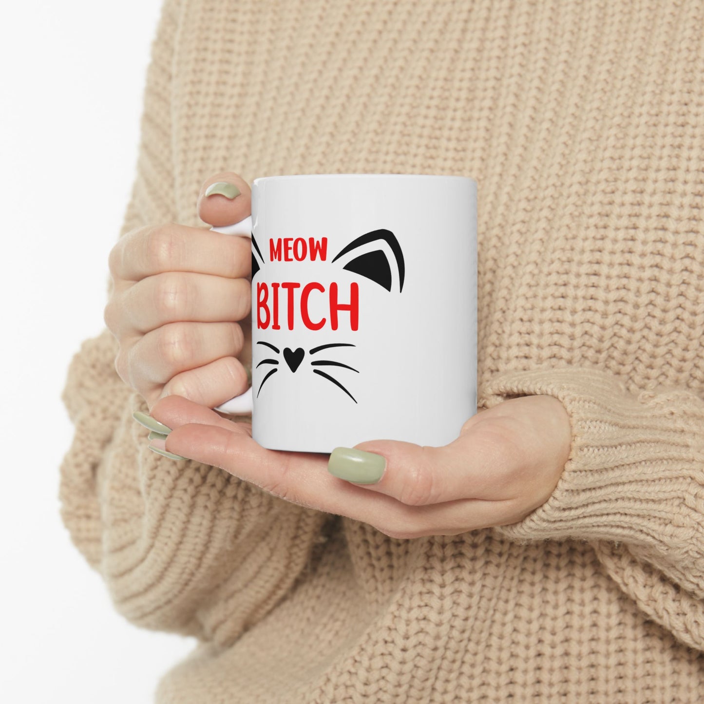 Humor Mug - Meow Bitch