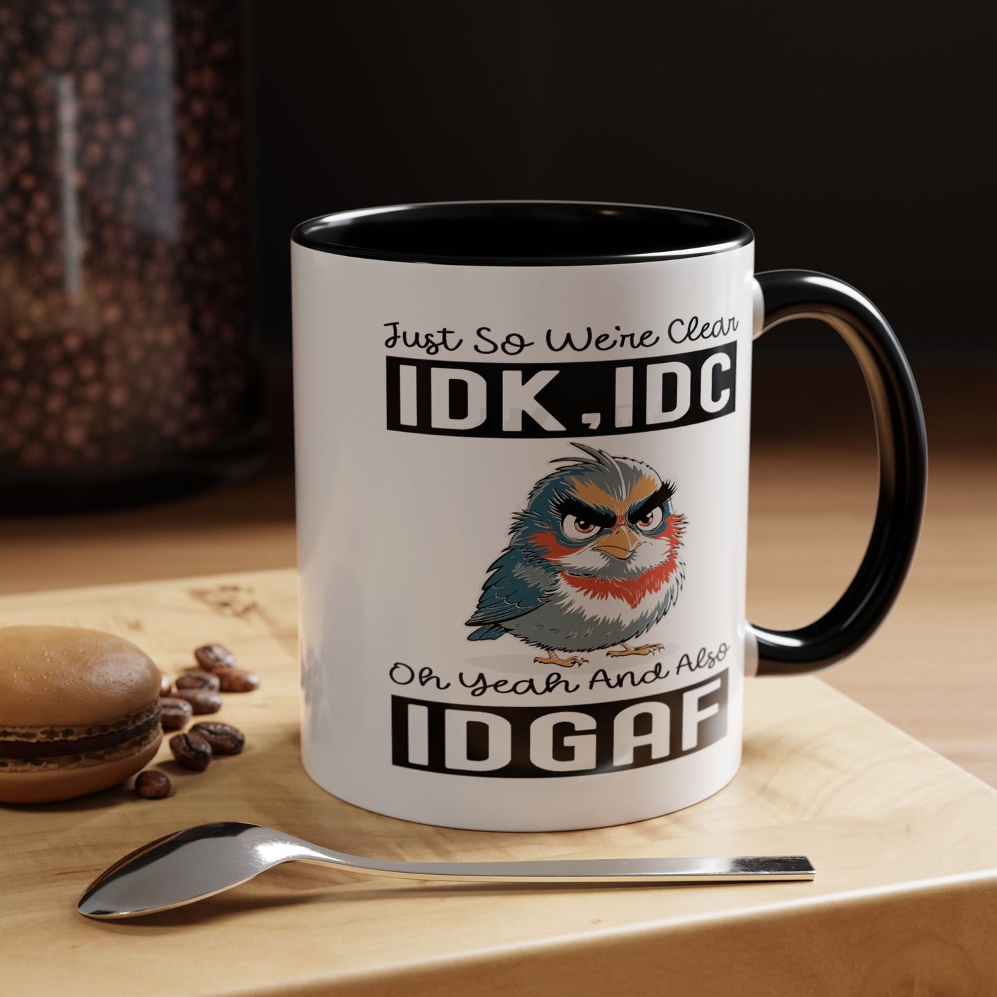 Humor Mug - Just So We're Clear