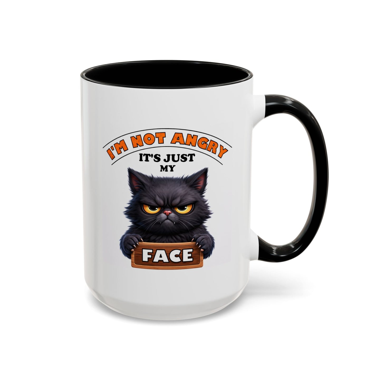 Humor Mug - I'm Not Angry It's Just My Face