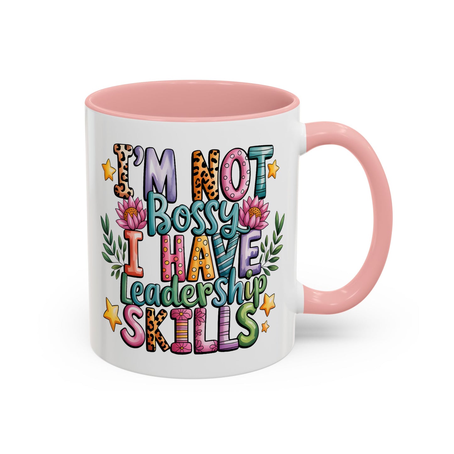 Humor Mug - I'm Not Bossy