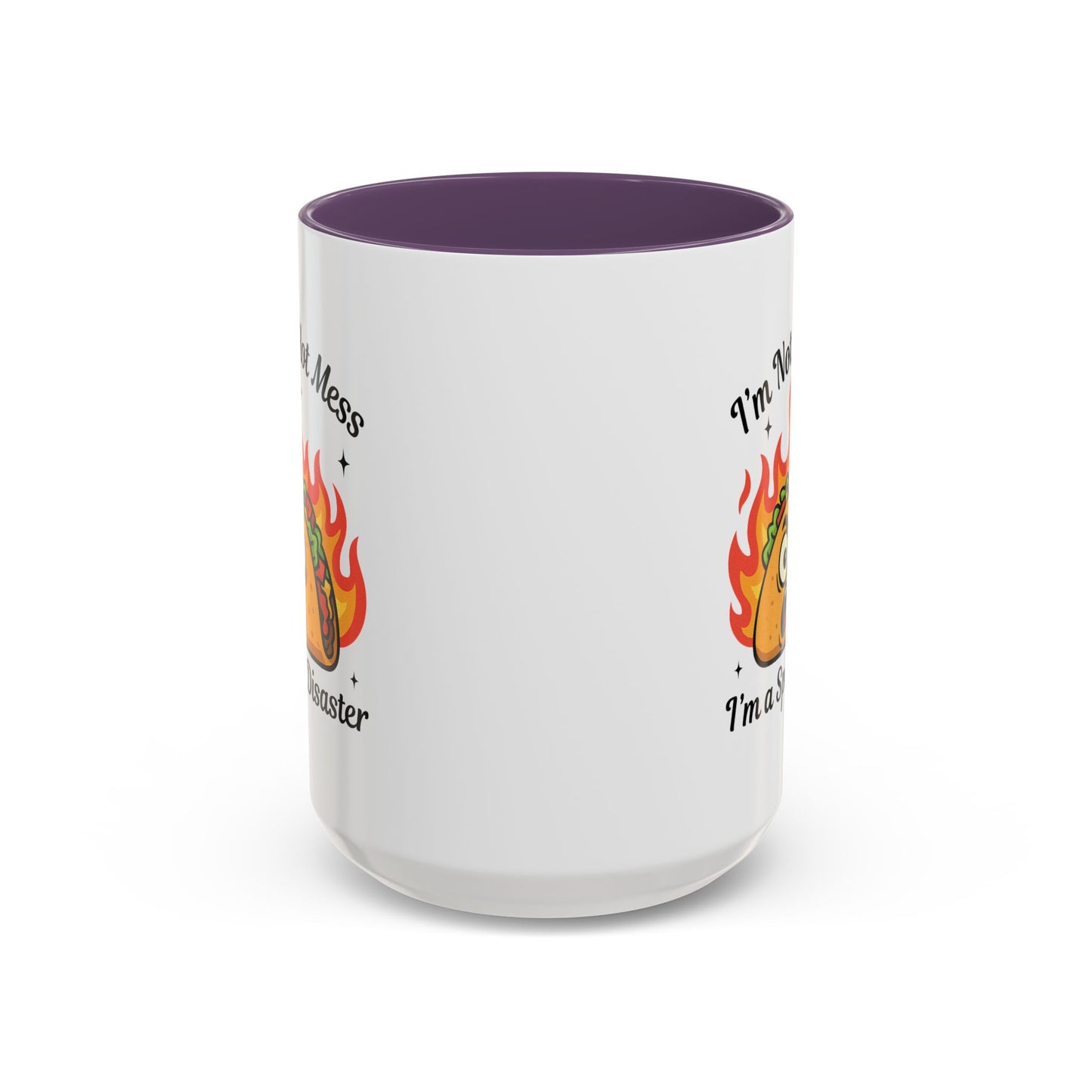 Humor Mug - I'm Not a Hot Mess