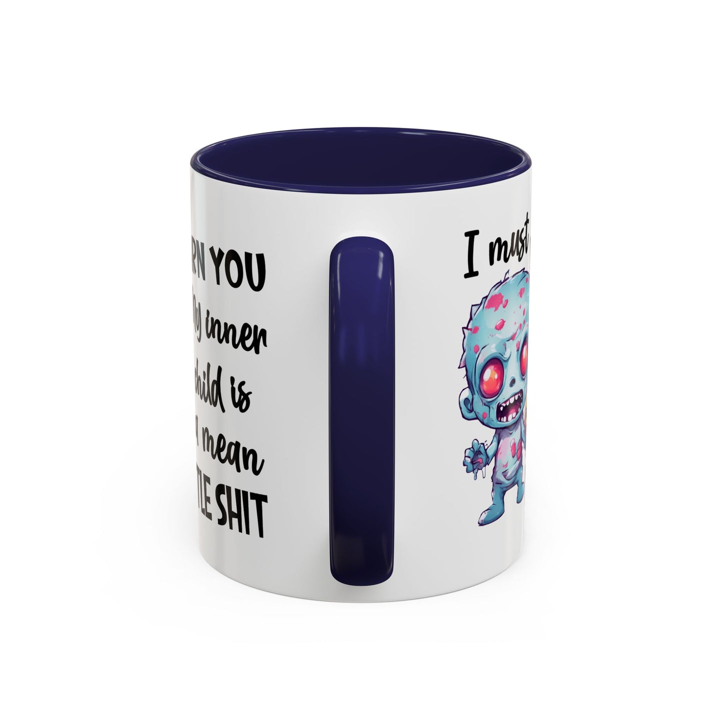 Humor Mug - I Must Warn You