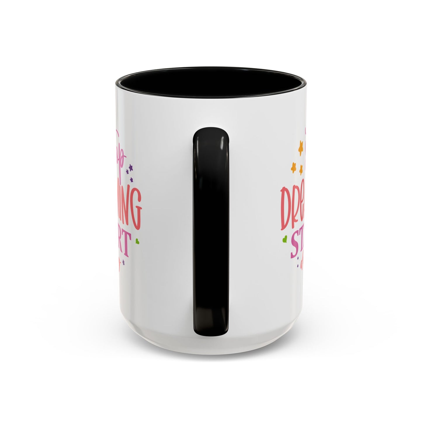 Motivation Mug - Stop Dreaming Start Doing