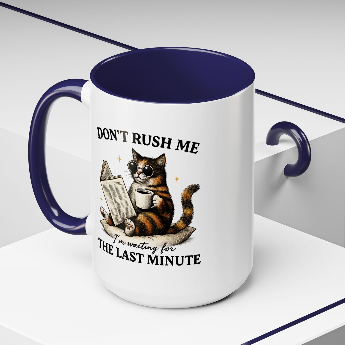 Animal Mug - Don't Rush Me  I'm Waiting For The Last Minute