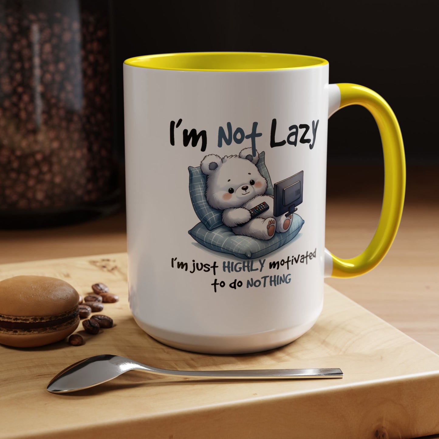 Humor Mug - I'm Not Lazy
