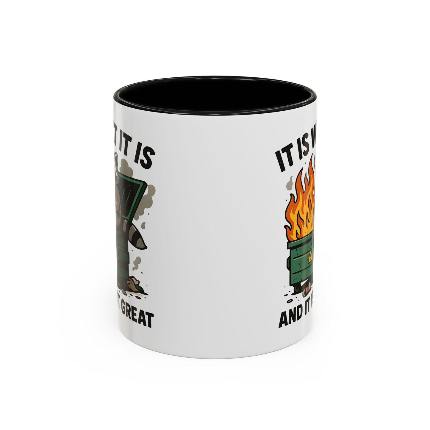 Humor Mug - It Is What It Is