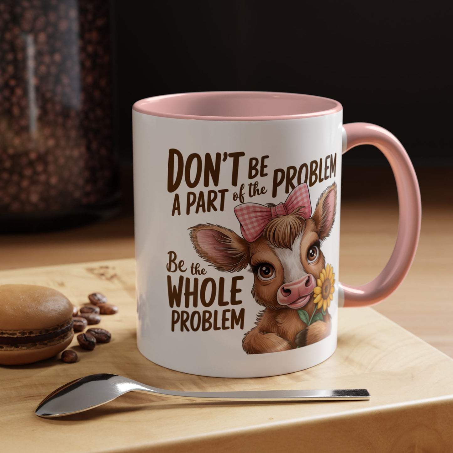 Humor Mug - Don't Be A Part