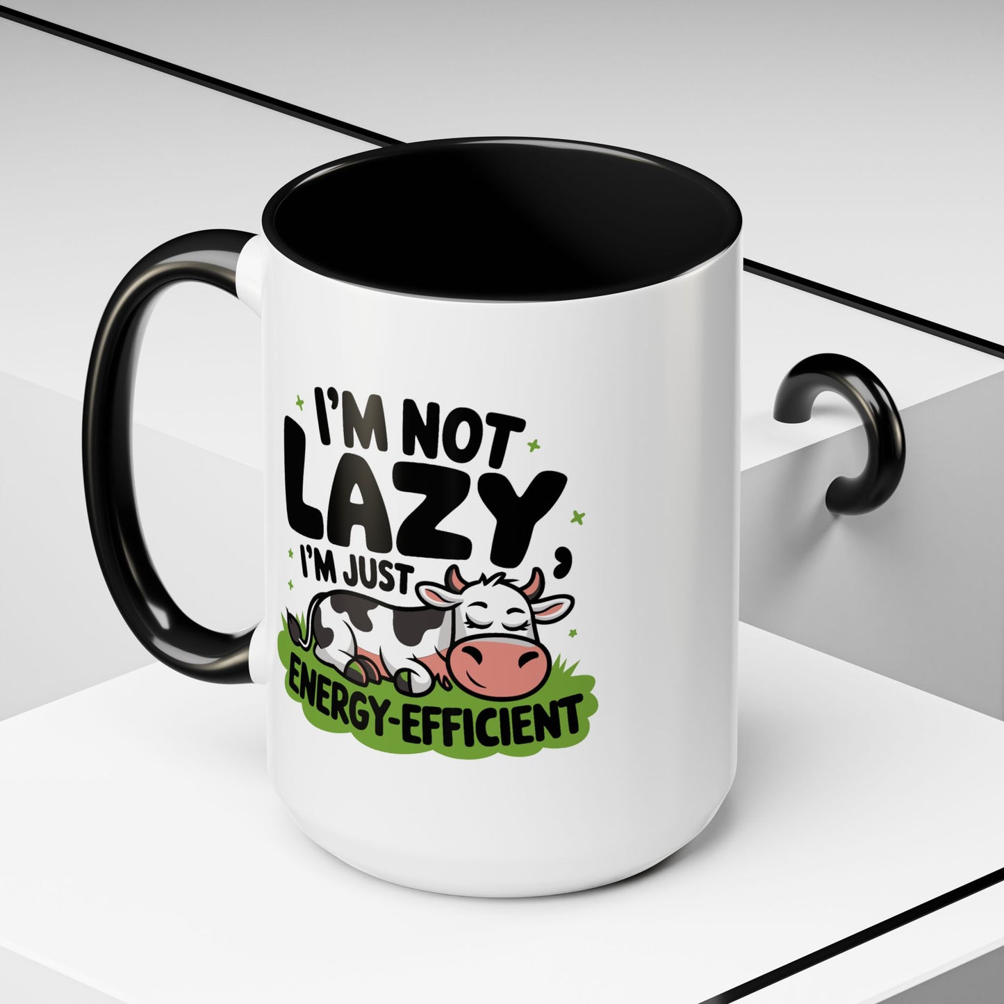 Humor Mug - I'm Not Lazy I'm Just Energy-Efficient